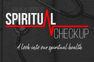 spiritual checkup spiritual checkup